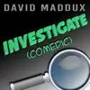 David Maddux - Investigate (Comedic) - Single